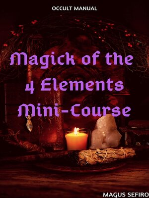 cover image of Magick of the 4 Elements Mini-Course